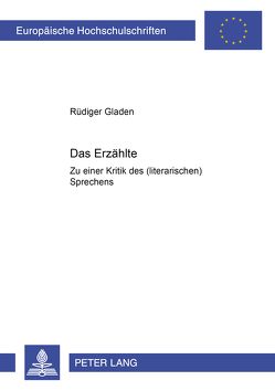 Das Erzählte von Gladen,  Rüdiger