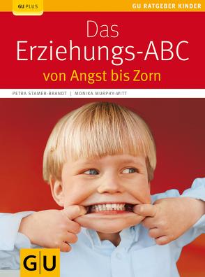 Das Erziehungs-ABC von Murphy-Witt,  Monika, Stamer-Brandt,  Petra