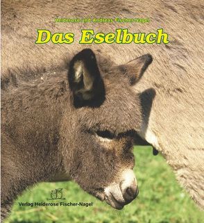 Das Eselbuch von Fischer-Nagel Andreas, Fischer-Nagel,  Heiderose