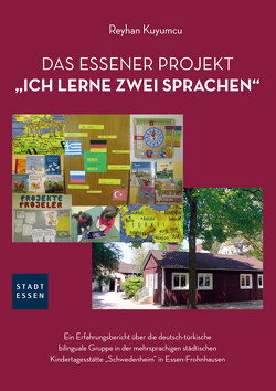 Das Essener Projekt „Ich Lerne Zwei Sprachen“ von Kuyumcu,  Reyhan