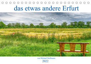 das etwas andere Erfurt (Tischkalender 2022 DIN A5 quer) von fotoglut, Stollmann,  Michael