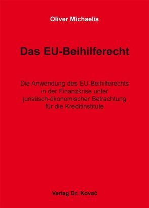 Das EU-Beihilferecht von Michaelis,  Oliver