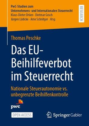 Das EU-Beihilfeverbot im Steuerrecht von Peschke,  Thomas