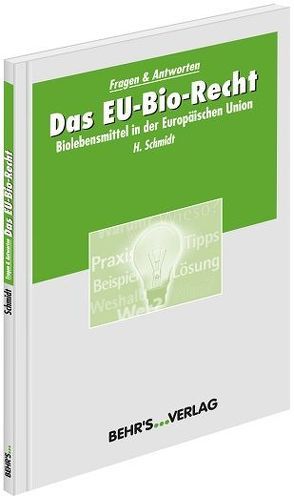 Das EU-Bio-Recht von Schmidt,  Hanspeter