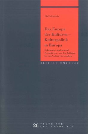 Das Europa der Kulturen – Kulturpolitik in Europa von Schwencke,  Olaf