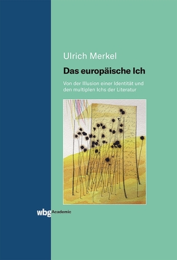 Das europäische Ich von Merkel,  Ulrich