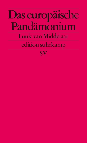 Das europäische Pandämonium von Ecke,  Andreas, Middelaar,  Luuk van