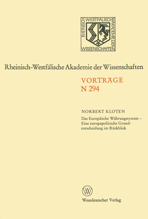 Das Europäische Währungssystem — Eine europapolitische Grundentscheidung im Rückblick von Kloten,  Norbert