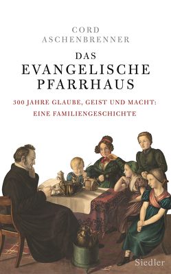 Das evangelische Pfarrhaus von Aschenbrenner,  Cord