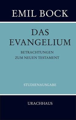 Das Evangelium von Bock,  Emil