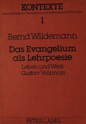 Das Evangelium als Lehrpoesie von Wildemann,  Bernd