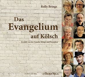 Das Evangelium auf Kölsch von Brings,  Rolly