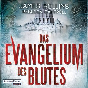 Das Evangelium des Blutes von Cantrell,  Rebecca, Piedesack,  Gordon, Rollins,  James, Stöbe,  Norbert