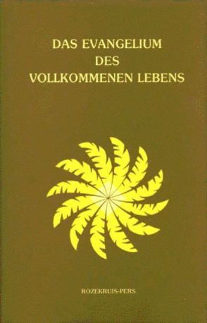 Das Evangelium des vollkommenen Lebens von Ouseley,  G J