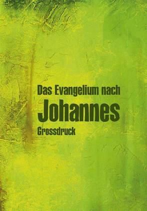 Das Evangelium nach Johannes von Christliche Schriftenverbreitung,  e.V.