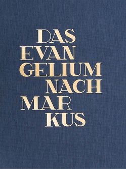 Das Evangelium nach Markus von Banzer,  George, Brandl,  Ludwig, Hanke,  Gregor Maria, Kürzinger,  Josef