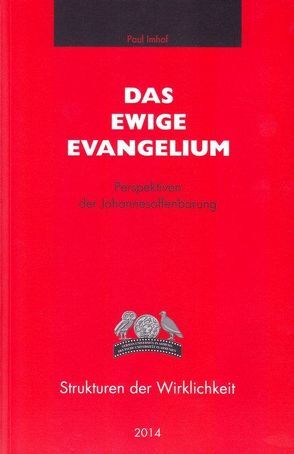 Das ewige Evangelium von Imhof,  Paul