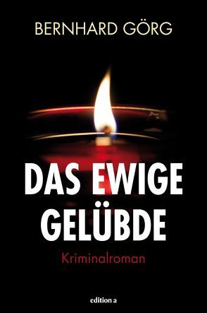 Das ewige Gelübde von Görg,  Bernhard