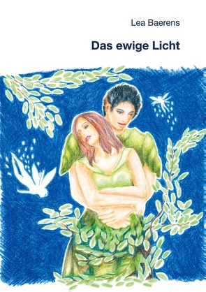 Das ewige Licht von Baerens,  Lea