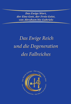 Das Ewige Reich und die Degeneration des Fallreiches von Gabriele