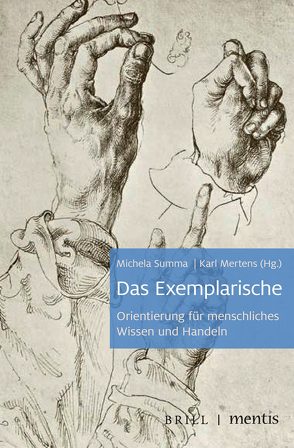 Das Exemplarische von Mertens,  Karl, Summa,  Michela