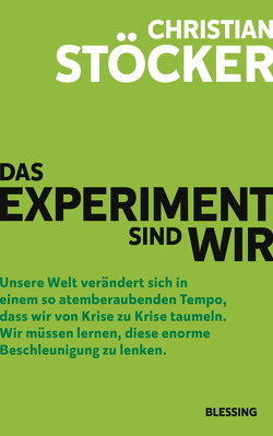 Das Experiment sind wir von Stöcker,  Christian