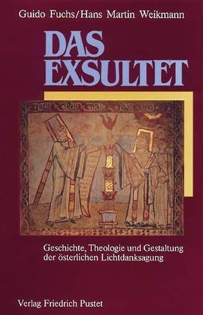 Das Exsultet von Fuchs,  Guido, Weikmann,  Hans M
