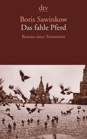 Das fahle Pferd von Nitzberg,  Alexander, Sawinkow,  Boris