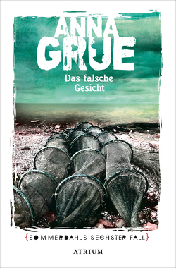 Das falsche Gesicht von Grue,  Anna, Sonnenberg,  Ulrich