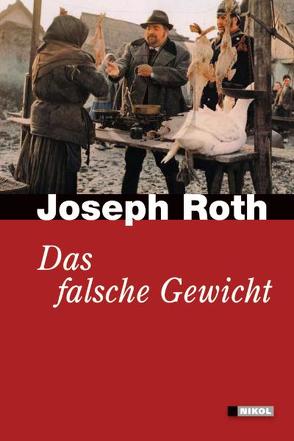 Das falsche Gewicht von Roth,  Joseph