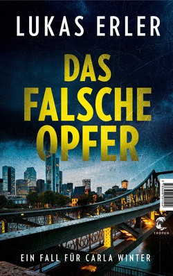 Das falsche Opfer von Erler,  Lukas