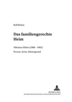 Das familiengerechte Heim von Brüne,  Rolf