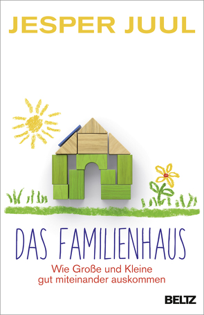 Das Familienhaus von Juul,  Jesper, Krüger,  Knut