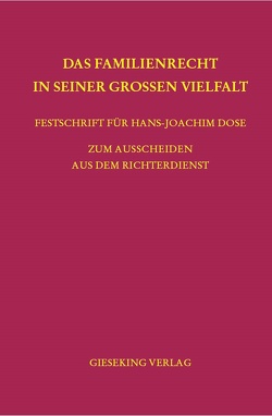 Das Familienrecht in seiner großen Vielfalt von Dutta,  Anatol, Guhling,  Hartmut, Klinkhammer,  Frank