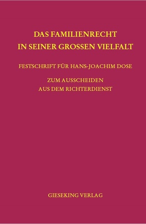 Das Familienrecht in seiner großen Vielfalt von Dutta,  Anatol, Guhling,  Hartmut, Klinkhammer,  Frank