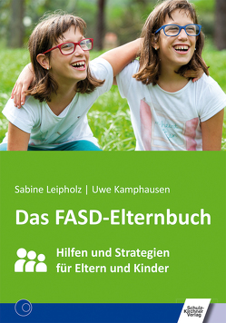 Das FASD-Elternbuch von Kamphausen,  Uwe, Leipholz,  Sabine