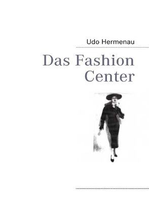 Das Fashion Center von Hermenau,  Udo