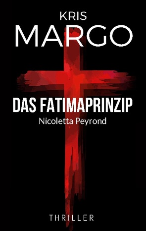 Das Fatimaprinzip von Margo,  Kris