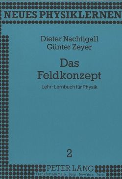 Das Feldkonzept von Nachtigall,  Dieter, Zeyer,  Günter