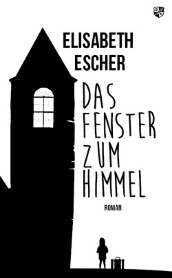 Das Fenster zum Himmel von Escher,  Elisabeth