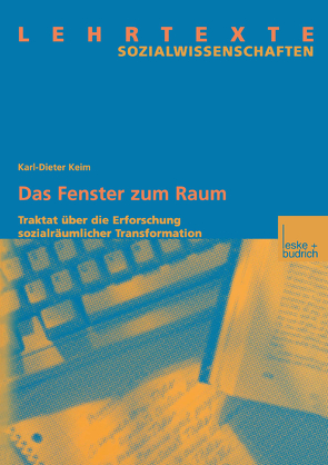 Das Fenster zum Raum von Keim,  Karl-Dieter