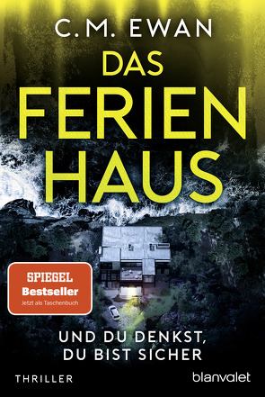 Das Ferienhaus – Und du denkst, du bist sicher von Ewan,  C.M., Stratthaus,  Bernd