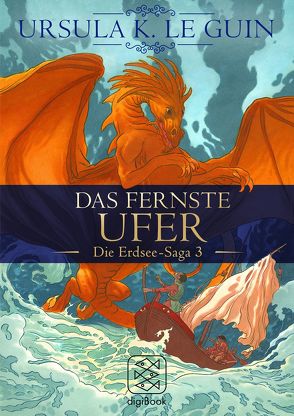 Das fernste Ufer von Le Guin,  Ursula K., Möhring,  Hans Ulrich, Noelle,  Karen, Riffel,  Sara