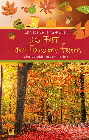 Das Fest der Farben feiern von Spilling-Nöker,  Christ