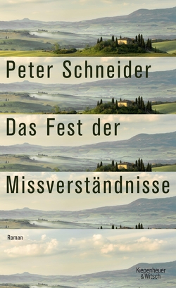 Das Fest der Missverständnisse von Schneider,  Peter