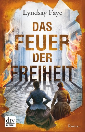 Das Feuer der Freiheit von Faye,  Lyndsay, Meßner,  Michaela