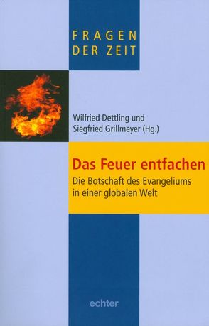 Das Feuer entfachen von Dettling,  Wilfried, Grillmeyer,  Siegfried