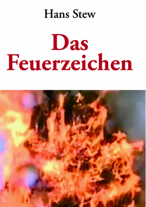 Das Feuerzeichen von Stew,  Hans