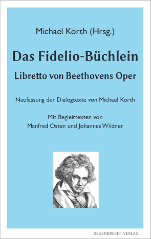 Das Fidelio-Büchlein von Korth,  Michael, Osten,  Manfred, Wildner,  Johannes