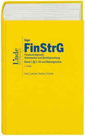 FinStrG | Finanzstrafgesetz von Judmaier,  Stefanie, Kalcher,  Michael, Köck,  Elisabeth, Schmitt,  Marcus